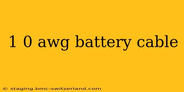 1 0 awg battery cable