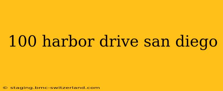 100 harbor drive san diego