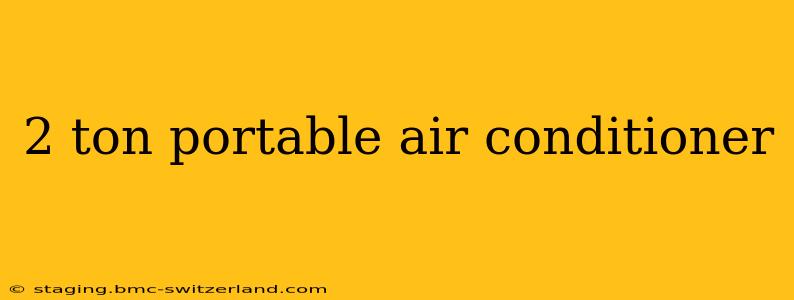 2 ton portable air conditioner