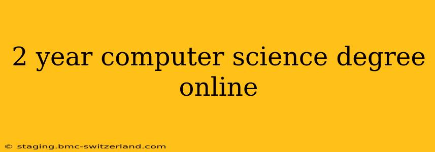 2 year computer science degree online