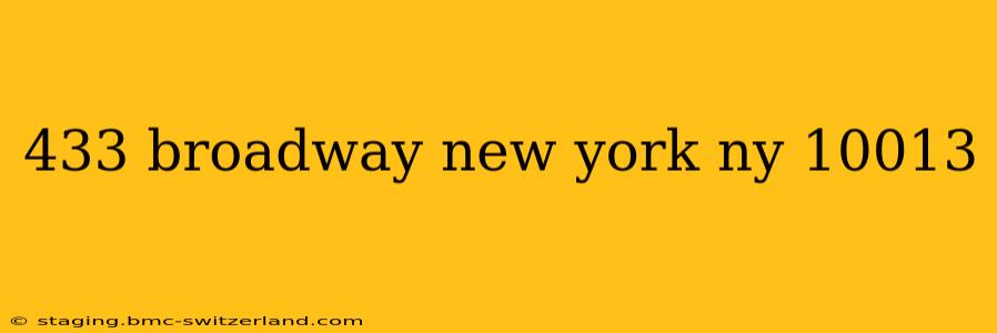 433 broadway new york ny 10013