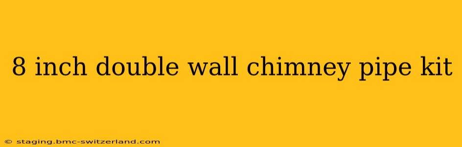8 inch double wall chimney pipe kit