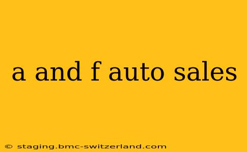 a and f auto sales