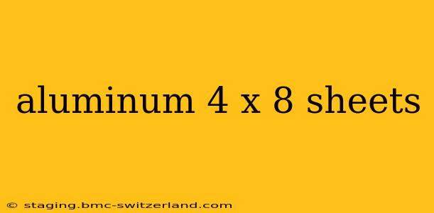 aluminum 4 x 8 sheets