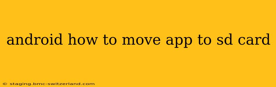 android how to move app to sd card