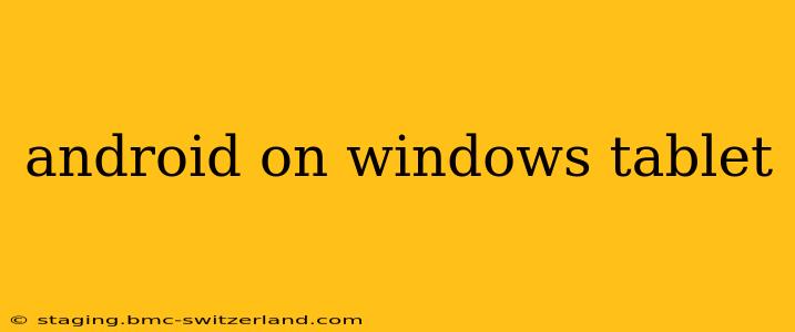android on windows tablet