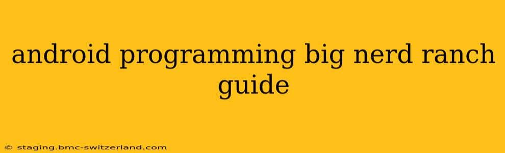 android programming big nerd ranch guide