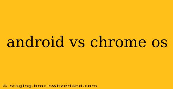 android vs chrome os