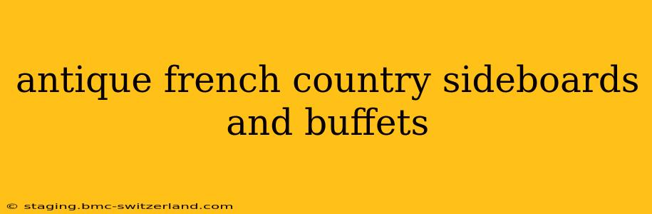 antique french country sideboards and buffets