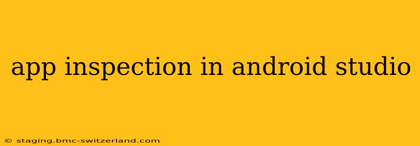 app inspection in android studio