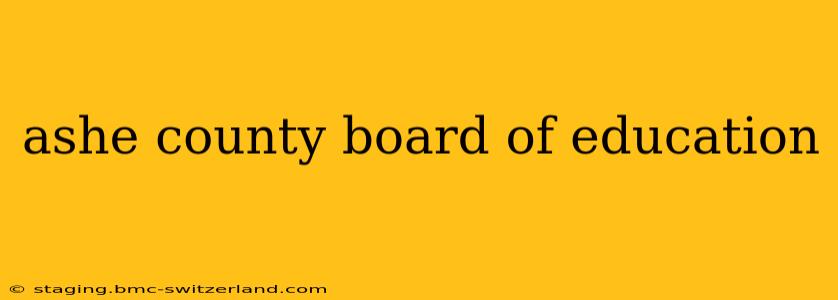 ashe county board of education