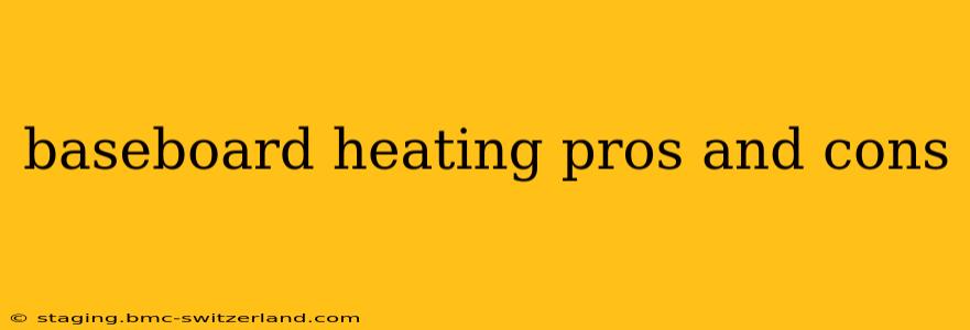 baseboard heating pros and cons