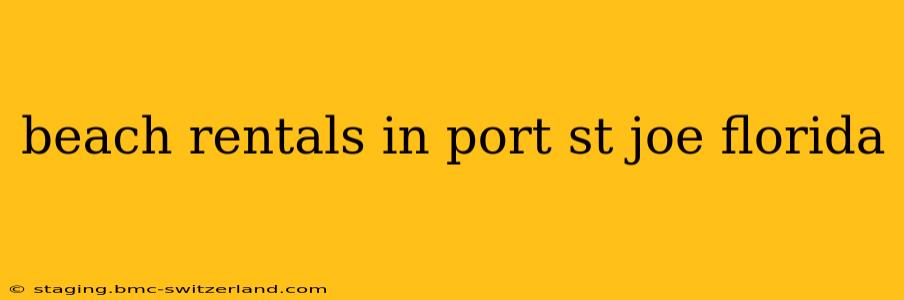 beach rentals in port st joe florida
