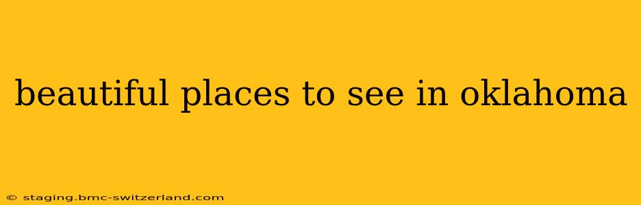 beautiful places to see in oklahoma
