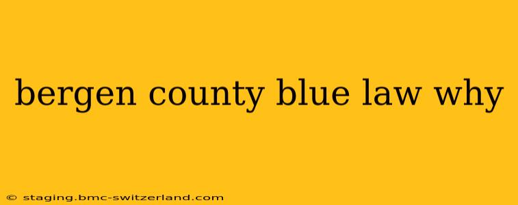 bergen county blue law why