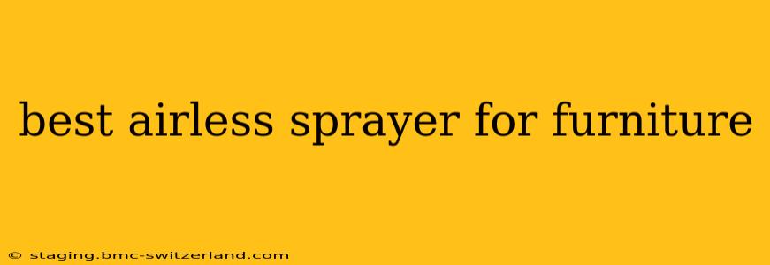 best airless sprayer for furniture