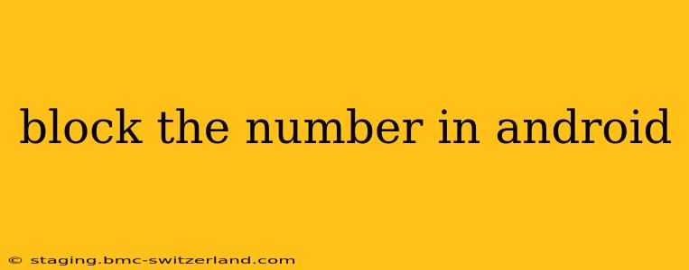 block the number in android
