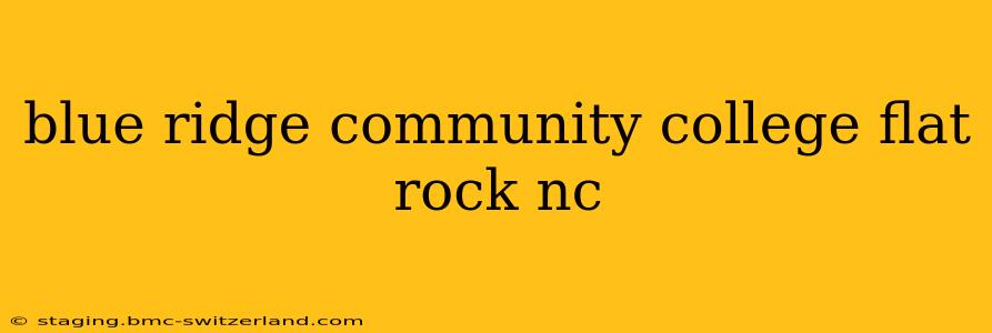 blue ridge community college flat rock nc