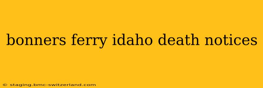 bonners ferry idaho death notices