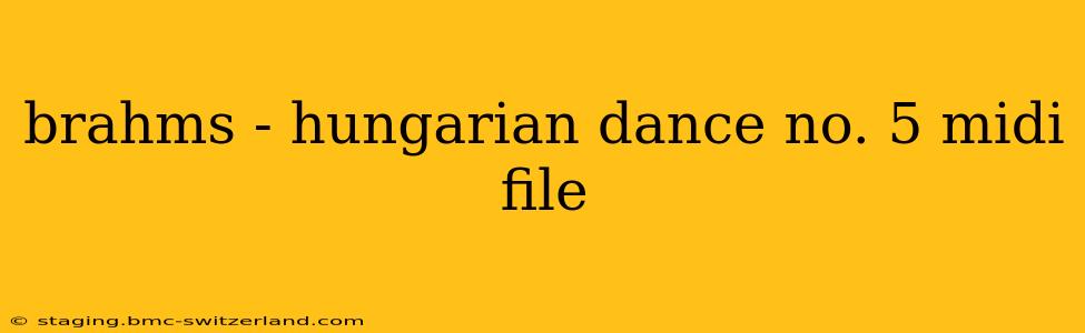 brahms - hungarian dance no. 5 midi file