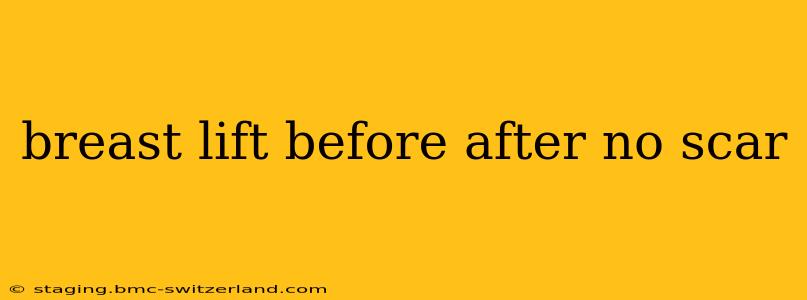breast lift before after no scar