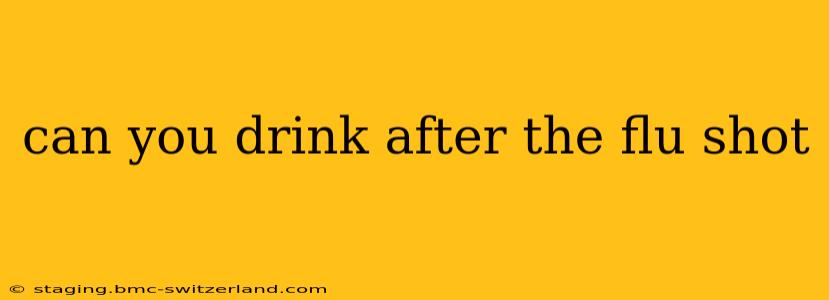 can you drink after the flu shot