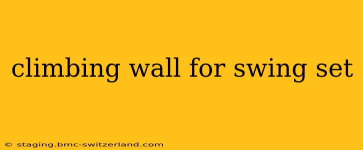 climbing wall for swing set