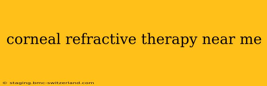 corneal refractive therapy near me