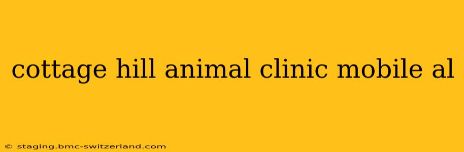 cottage hill animal clinic mobile al