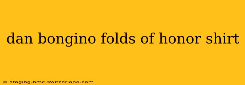 dan bongino folds of honor shirt