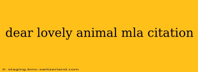 dear lovely animal mla citation