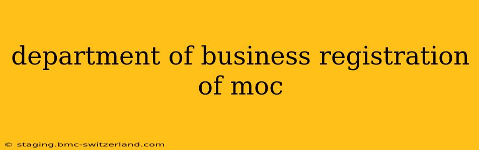 department of business registration of moc