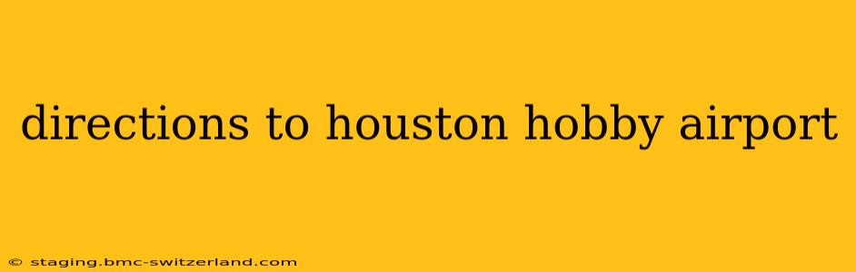 directions to houston hobby airport