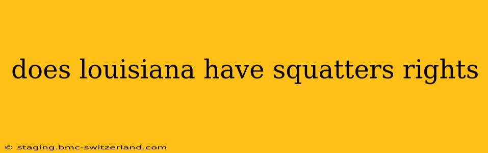 does louisiana have squatters rights