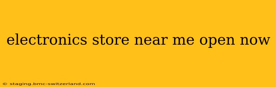 electronics store near me open now