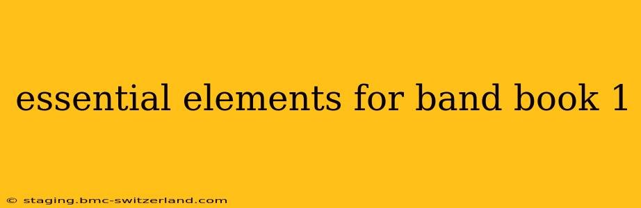 essential elements for band book 1