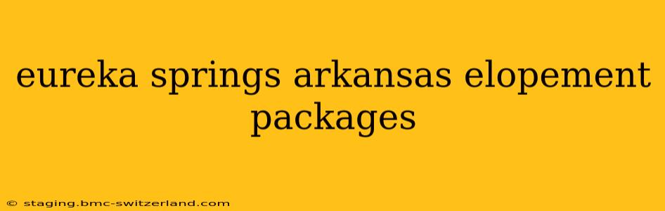 eureka springs arkansas elopement packages