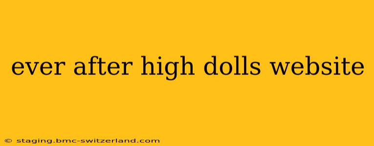 ever after high dolls website