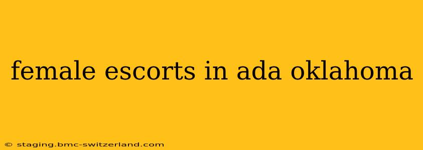 female escorts in ada oklahoma