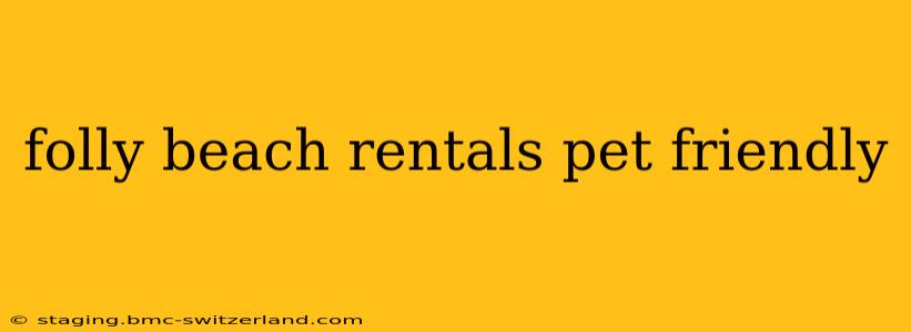 folly beach rentals pet friendly