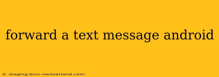 forward a text message android