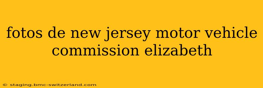 fotos de new jersey motor vehicle commission elizabeth