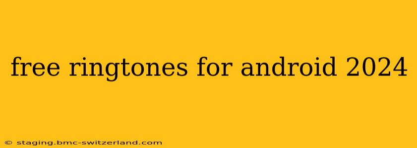 free ringtones for android 2024
