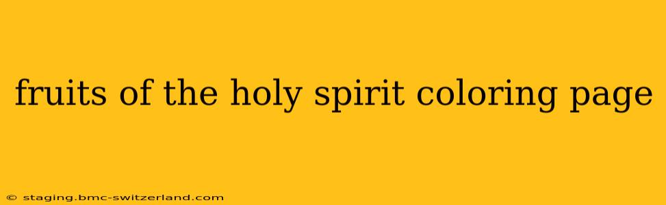 fruits of the holy spirit coloring page