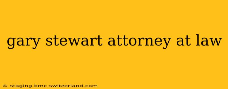 gary stewart attorney at law