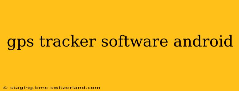 gps tracker software android