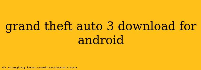 grand theft auto 3 download for android