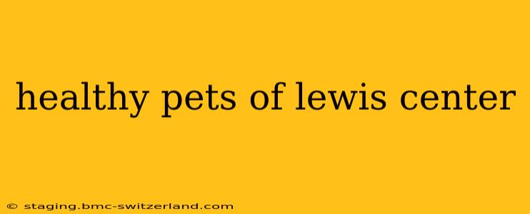 healthy pets of lewis center
