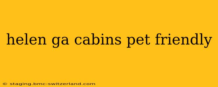 helen ga cabins pet friendly