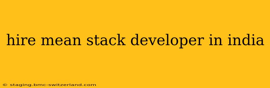 hire mean stack developer in india